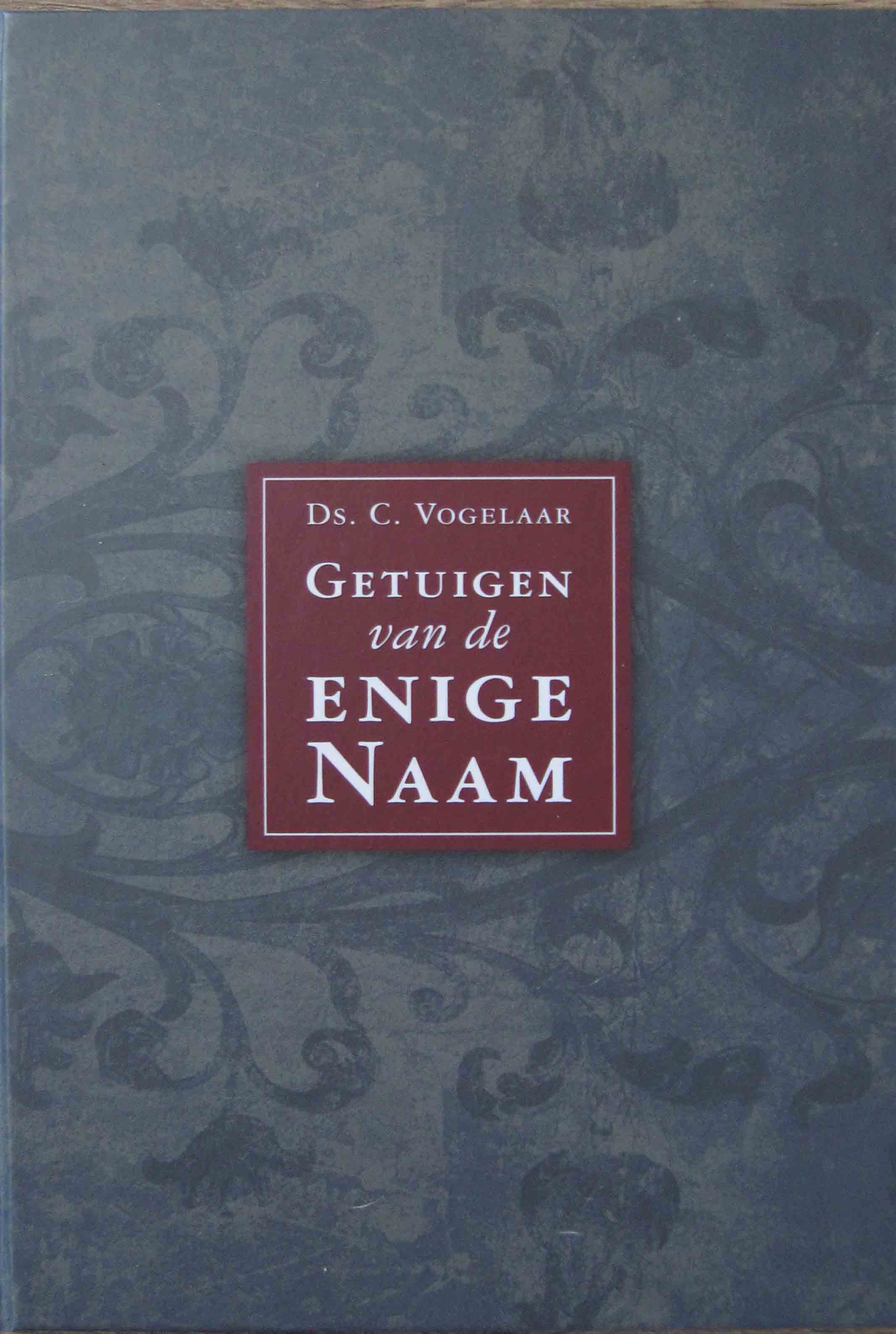 Getuigen van de enige Naam